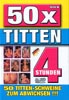 50 x Titties , 4 hours