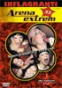 Arena Extreme, Inferno of sex and cum